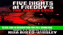 [BOOK] PDF Five Nights at Freddy s: The Silver Eyes Collection BEST SELLER