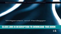 [EBOOK] DOWNLOAD Wittgenstein and Heidegger (Routledge Studies in Twentieth-Century Philosophy)