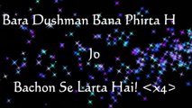 Bara Dushman Bana Phirta Hai Lyrics - PAK ARMY SONG