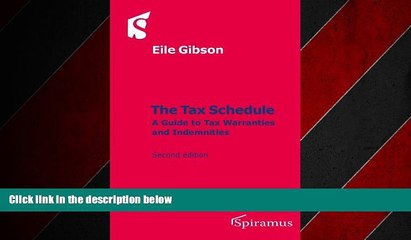 READ book  The Tax Schedule: A Guide to Tax Warranties and Indemnities (Second Edition)  BOOK