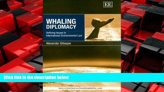 READ book  Whaling Diplomacy: Defining Issues In International Environmental Law (New Horizons in