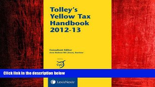 FREE PDF  Tolley s Yellow Tax Handbook 2012-13  BOOK ONLINE