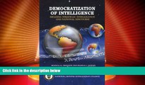 Big Deals  Democratization of Intelligence: Melding Strategic Intelligence and National Discourse