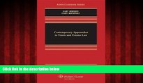 EBOOK ONLINE  Contemporary Approaches To Trusts   Estates Law (Aspen Coursebook)  BOOK ONLINE