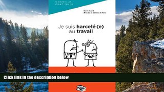 Deals in Books  Je suis harcelÃ©(e) au travail 25 questions-rÃ©ponses pour agir (Droit dans la