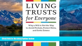 Books to Read  Living Trusts for Everyone: Why a Will is Not the Way to Avoid Probate, Protect