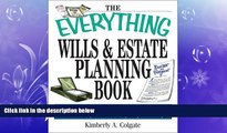 EBOOK ONLINE  The Everything Wills And Estate Planning Book: Professional Advice to Safeguard