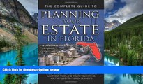 Must Have  The Complete Guide to Planning Your Estate in Florida: A Step-by-Step Plan to Protect