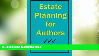 Big Deals  Estate Planning for Authors  Best Seller Books Most Wanted