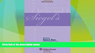 Big Deals  Siegel s Wills and Trusts: Essay and Multiple-Choice Questions and Answers (Siegel s