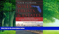 Books to Read  Your Florida Will, Trusts,   Estates Explained: Simply Important Information You