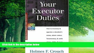 Big Deals  Your Executor Duties: How to Inventory   Appraise a Decedent s Estate; Obtain Letters