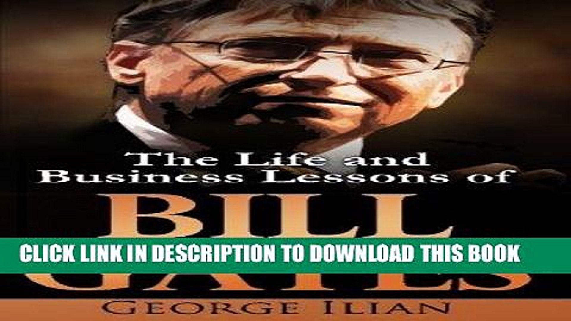⁣[EBOOK] DOWNLOAD Bill Gates: The Life and Business Lessons of Bill Gates GET NOW