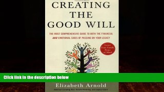 Big Deals  Creating the Good Will: The Most Comprehensive Guide to Both the Financial and