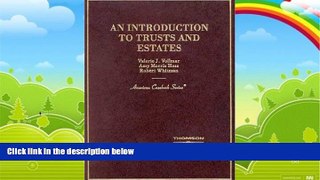 Big Deals  An Introduction to Trusts and Estates (American Casebook Series)  Full Ebooks Most Wanted