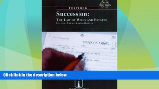 Big Deals  Succession: Textbook: The Law of Wills and Estates (Old Bailey Press Textbooks)  Full