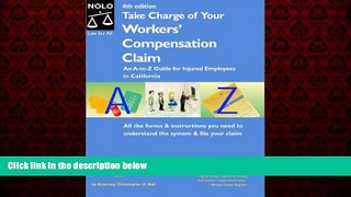 FREE PDF  Take Charge of Your Workers  Compensation Claim: An A to Z Guide for Injured Employees