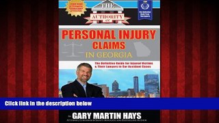 EBOOK ONLINE  The Authority On Personal Injury Claims: The Definitive Guide for Injured