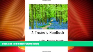 Big Deals  A Trustee s Handbook  Full Read Most Wanted