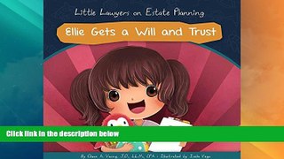 Big Deals  Ellie Gets a Will and Trust: Estate Planning (Little Lawyers)  Full Read Most Wanted