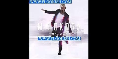 M. Pokora - Magnolias for Ever ( My Way 2016 )