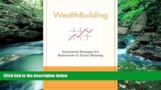 Big Deals  WealthBuilding: Investment Strategies for Retirement and Estate Planning  Best Seller