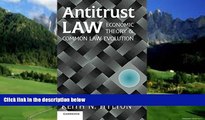 Big Deals  Antitrust Law: Economic Theory and Common Law Evolution  Best Seller Books Most Wanted
