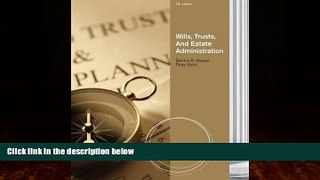 Books to Read  Wills, Trusts, and Estates Administration  Full Ebooks Best Seller