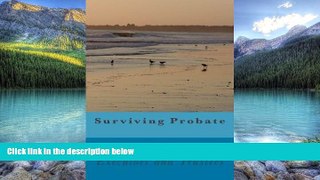 Books to Read  Surviving Probate: A Practical Guide for Executors and Trustees  Best Seller Books