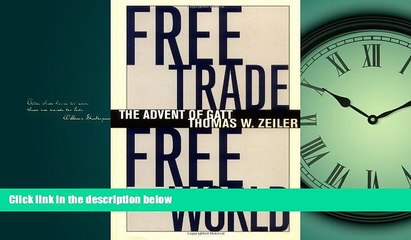 READ book  Free Trade, Free World: The Advent of  GATT (Luther Hartwell Hodges Series on