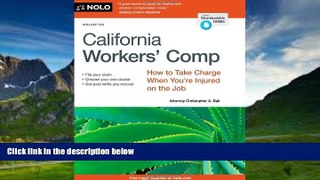 Big Deals  California Workers  Comp: How to Take Charge When You re Injured on the Job  Full