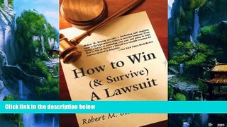 Books to Read  How to Win (  Survive) a Lawsuit: The Secrets Revealed  Best Seller Books Most Wanted