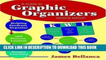 [Read PDF] A Guide to Graphic Organizers: Helping Students Organize and Process Content for Deeper