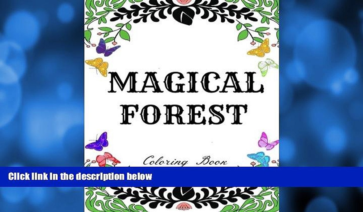 EBOOK ONLINE  Magical Forest: Creative Therapy Adult Coloring Book: Enchanted Forest, Animals,