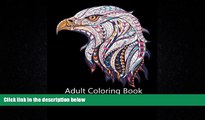 READ book  Adult Coloring Books: Animal Kingdom: Over 30 Stress Relieving Zentangle, Floral,