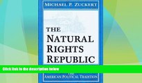 complete  The Natural Rights Republic: Studies in the Foundation of the American Political