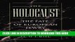 [PDF] The Holocaust: The Fate of European Jewry, 1932-1945 (Studies in Jewish History) Popular