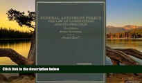 READ NOW  Federal Antitrust Policy: The Law of Competition and Its Practice (Hornbook Series
