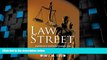 Big Deals  Law Street: America s Dysfunctional and Sometimes Corrupt Legal System  Best Seller