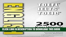 [Free Read] ENGLISH (TOEFL - TOEIC - IELTS) - 2500 Key Words - Interactive Quiz Book   Flash Cards