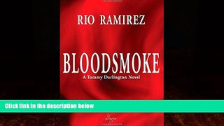 Books to Read  Bloodsmoke: A Tommy Darlington Novel (The Tommy Darlington Action-Adventure