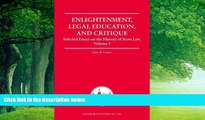 Big Deals  Enlightenment, Legal Education, and Critique: Selected Essays on the History of Scots