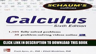 [Free Read] Schaum s Outline of Calculus, 6th Edition: 1,105 Solved Problems + 30 Videos (Schaum s