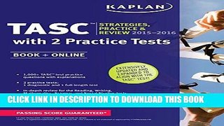 [Free Read] Kaplan TASC 2015-2016 Strategies, Practice, and Review with 2 Practice Tests: Book +
