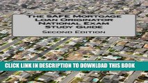 [Free Read] The SAFE Mortgage Loan Originator National Exam Study Guide: Second Edition Full Online