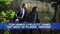 Tom Hanks and Felicity Jones get beat up filming Inferno