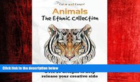 EBOOK ONLINE  Color and Create: Animals - The Ethnic Collection Vol.1 Adult Coloring Book: Over