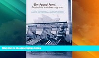 Big Deals  Ten Pound Poms: A life history of British postwar emigration to Australia  Full Read