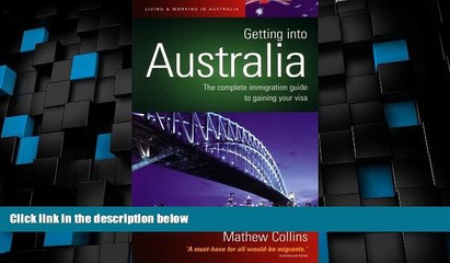 Big Deals  Getting Into Australia (How to)  Best Seller Books Most Wanted