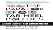 [PDF] The Paradox of Tar Heel Politics: The Personalities, Elections, and Events That Shaped